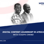 Joseph Owino - WowFactor Podcast - Feature