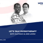 Aloysius Oo Bok Leong - Physiotherapy - WowFactor Podcast-Feature