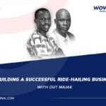 EP37 - Building A Successful Ride-Hailing Business with Dut Majak - WowFactor Podcast